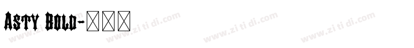 Asty Bold字体转换